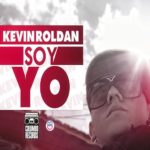 Kevin Roldan - Soy Yo (Su Hija Ahora Es Mia)